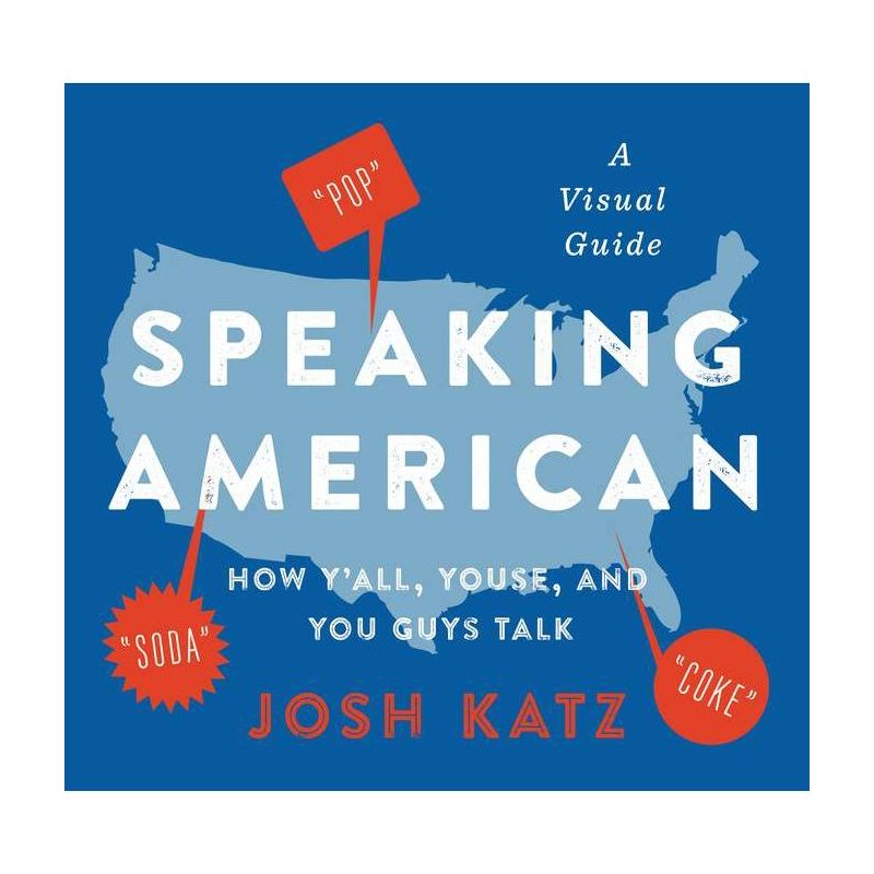 Speaking American - by Josh Katz (Paperback), 1 of 2
