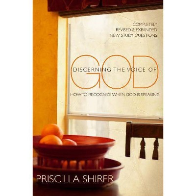 Discerning the Voice of God - by  Priscilla Shirer (Paperback)