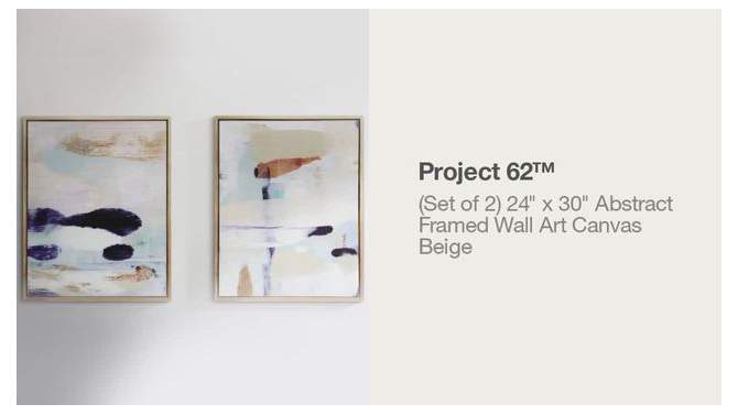 (Set of 2) 24&#34; x 30&#34; Abstract Framed Wall Art Canvas Beige - Project 62&#8482;, 2 of 10, play video
