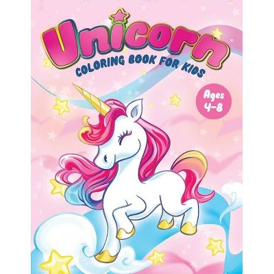 Unicorn Coloring Book for Kids Ages 4-8 - by  Feel Happy Books (Paperback)