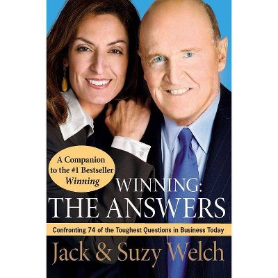 Winning: The Answers - by  Jack Welch & Suzy Welch (Paperback)