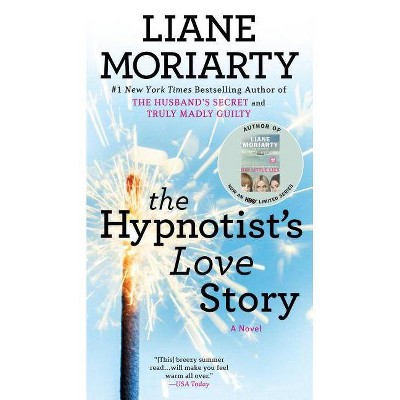 Hypnotist's Love Story 03/27/2018 - by Liane Moriarty (Paperback)