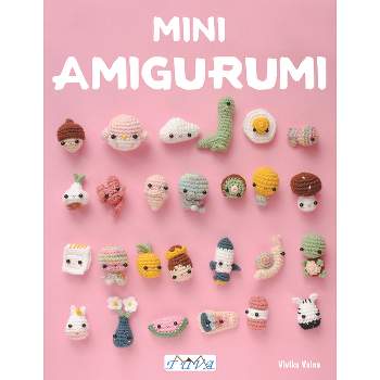 Hello Amigurumi - By Vivyane Veka & Skaiste Kivci & Mei Li Lee & Elisa  Ems-domenig & Sandra Muller (paperback) : Target