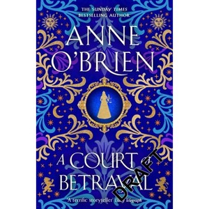 A Court of Betrayal - by  Anne O'Brien (Hardcover) - 1 of 1