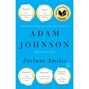 Fortune Smiles - by  Adam Johnson (Paperback) - 1 of 1