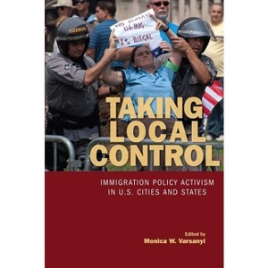 Taking Local Control - by  Monica Varsanyi (Paperback) - 1 of 1