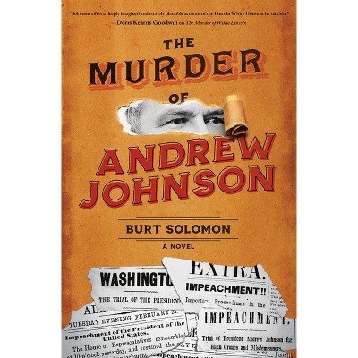 The Murder of Andrew Johnson - (John Hay Mysteries) by  Burt Solomon (Paperback)