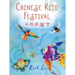 Chinese Kite Festival - by  Richard Lo (Board Book) - 1 of 1