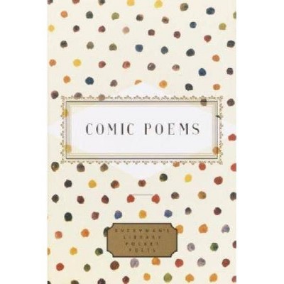 Comic Poems - (Everyman's Library Pocket Poets) by  Peter Washington (Hardcover)