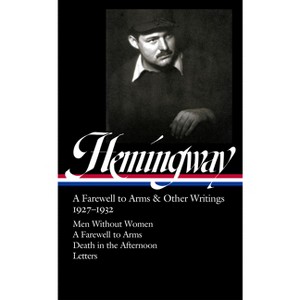 Ernest Hemingway: A Farewell to Arms & Other Writings 1927-1932 (Loa #384) - (Hardcover) - 1 of 1