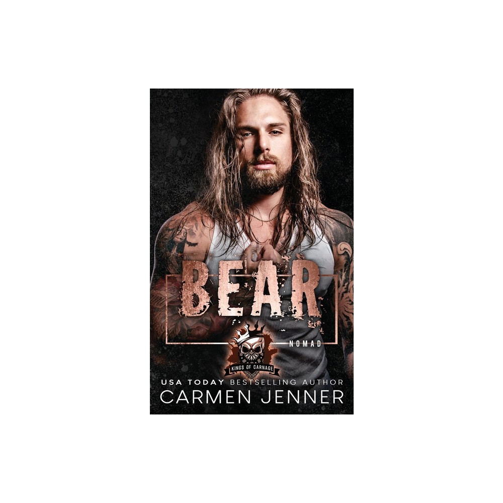 Bear - (Kings of Carnage MC - Prospects) by Carmen Jenner (Paperback)