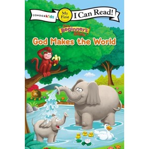 The Beginner's Bible God Makes the World - (I Can Read! / The Beginner's Bible) (Paperback) - 1 of 1