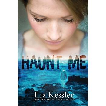 Haunt Me - by  Liz Kessler (Hardcover)