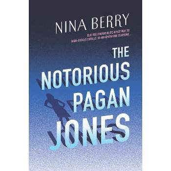 The Notorious Pagan Jones - by  Nina Berry (Paperback)