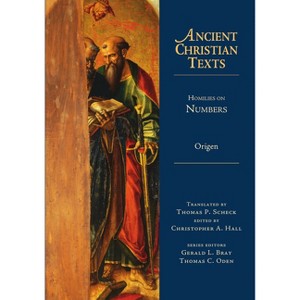 Homilies on Numbers - (Ancient Christian Texts) by  Origen (Hardcover) - 1 of 1