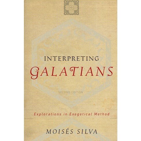 Interpreting Galatians - 2nd Edition by  Moisés Silva (Paperback) - image 1 of 1