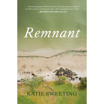 Remnant - by  Katie Sweeting (Paperback)