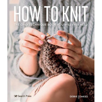 How to Knit - by  Debbie Tomkies (Paperback)