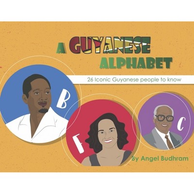 A Guyanese Alphabet - By Angel Budhram (paperback) : Target