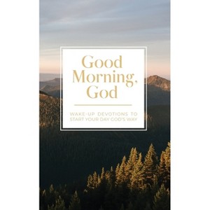 Good Morning, God - by  Honor Books (Paperback) - 1 of 1