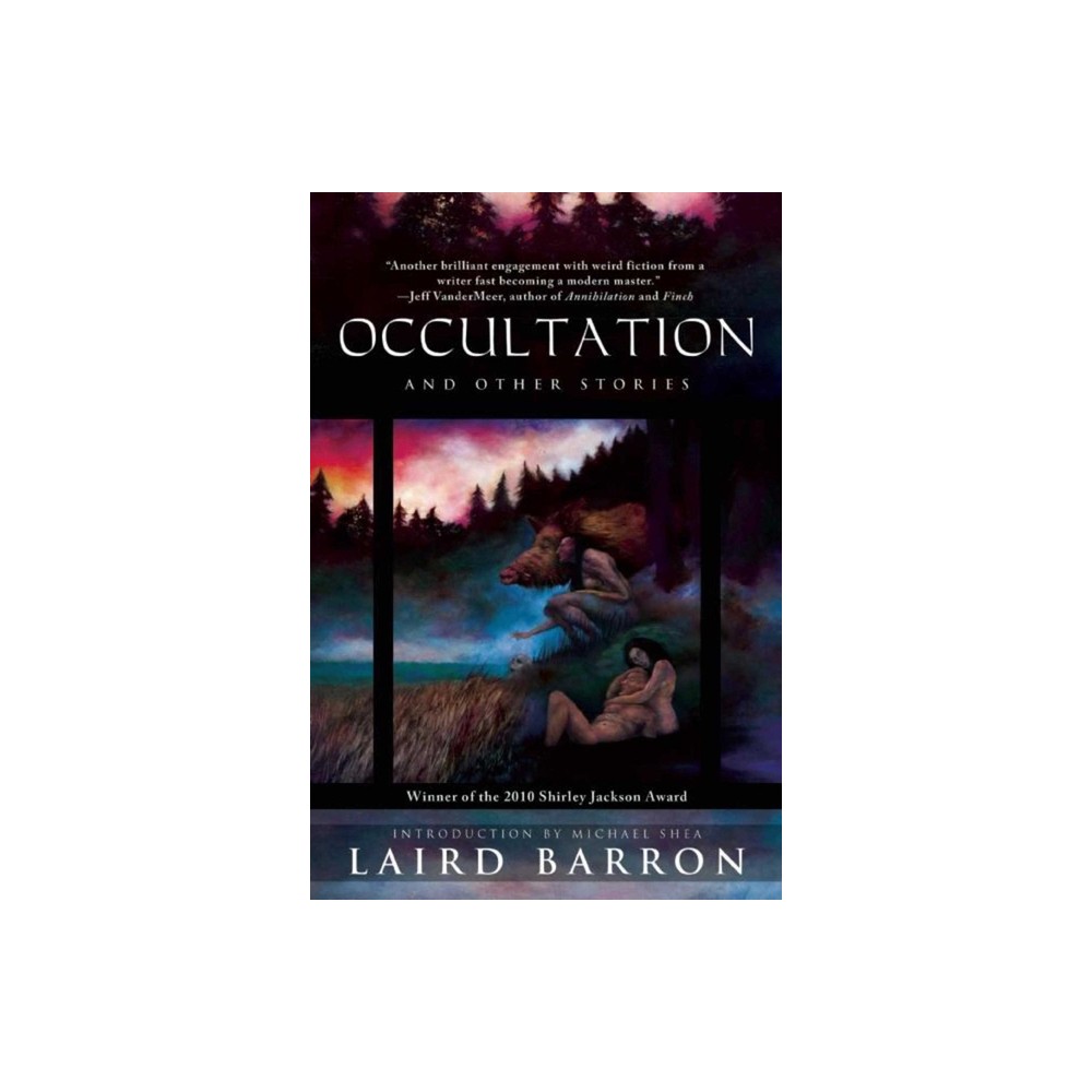 Occultation and Other Stories - by Laird Barron (Paperback)