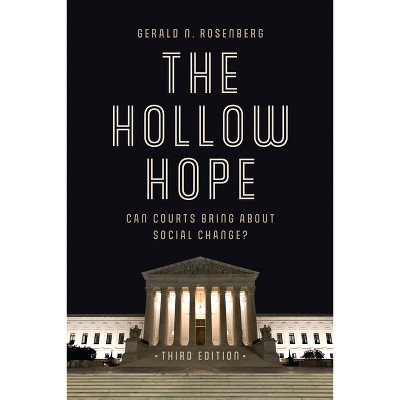 The Hollow Hope - 3rd Edition by  Gerald N Rosenberg (Paperback)