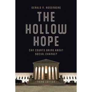 The Hollow Hope - 3rd Edition by  Gerald N Rosenberg (Paperback) - 1 of 1