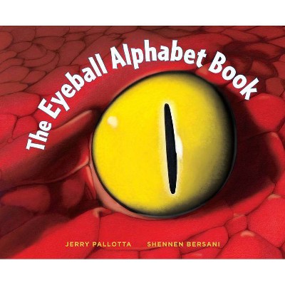 The Eyeball Alphabet Book - (Jerry Pallotta's Alphabet Books) by  Jerry Pallotta (Hardcover)