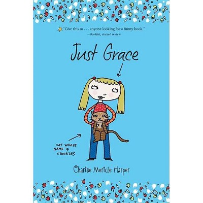 Just Grace, 1 - by  Charise Mericle Harper (Paperback)