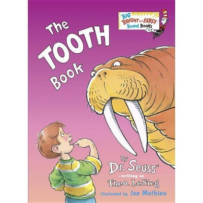 The Tooth Book - (Big Bright & Early Board Book) Abridged by  Dr Seuss (Board Book)