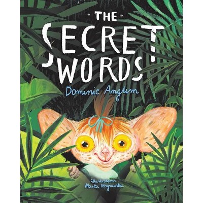 The Secret Words - by  Dominic Anglim (Paperback)