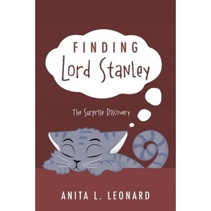 Finding Lord Stanley - by  Anita L Leonard (Paperback) - 1 of 1