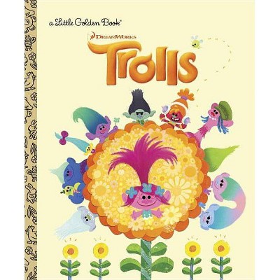 Trolls Little Golden Book (DreamWorks Trolls) (Hardcover) by Mary Man-Kong, Priscilla Wong