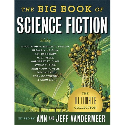 The Big Book Of Science Fiction By Jeff Vandermeer Ann Vandermeer Paperback Target