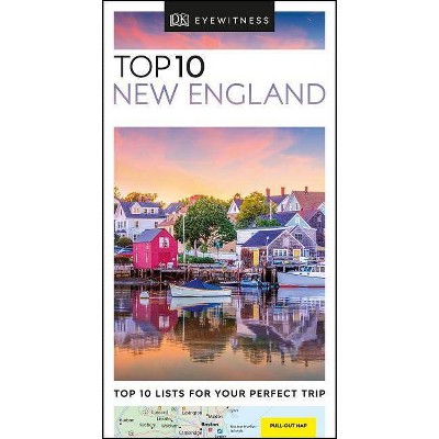 DK Eyewitness Top 10 New England - (Pocket Travel Guide) by  Dk Eyewitness (Paperback)