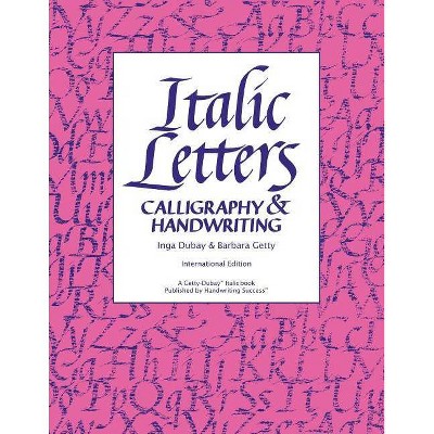 Italic Letters - by  Inga DuBay & Barbara Getty (Paperback)