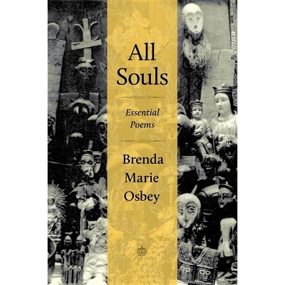 All Souls - by  Brenda Marie Osbey (Paperback)