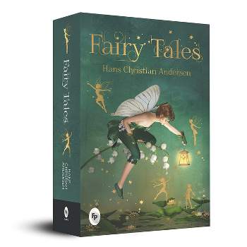 Fairy Tales - by  Hans Christian Andersen (Paperback)
