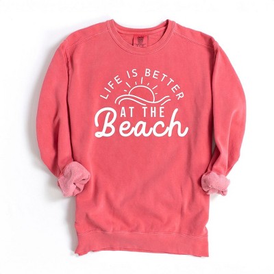 Simply Sage Market Women's  Garment Dyed Graphic Sweatshirt Life Is Better At The Beach Sun