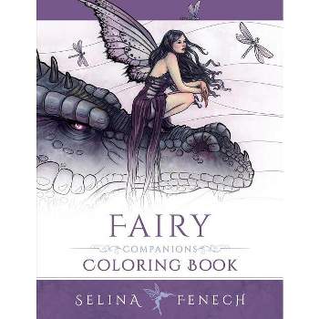 Fairy Companions Coloring Book - (Fantasy Coloring by Selina) by  Selina Fenech (Paperback)