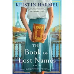 The Book of Lost Names - by Kristin Harmel