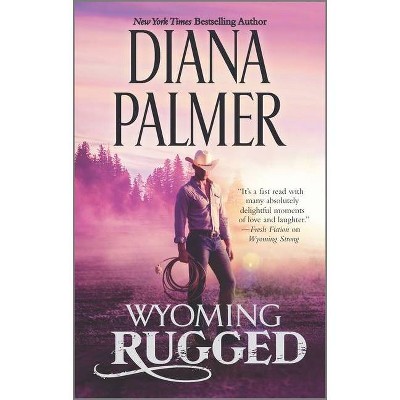 Wyoming Rugged Diana Palmer (Paperback)