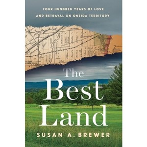 The Best Land - by  Susan A Brewer (Hardcover) - 1 of 1