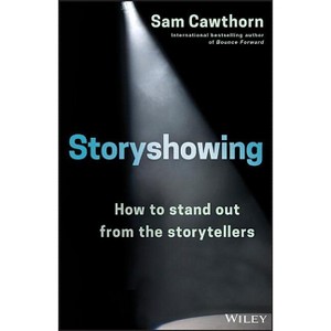 Storyshowing - by  Sam Cawthorn (Paperback) - 1 of 1