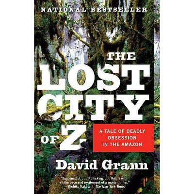 The Lost City of Z ( Vintage Departures) (Reprint) (Paperback) by David Grann