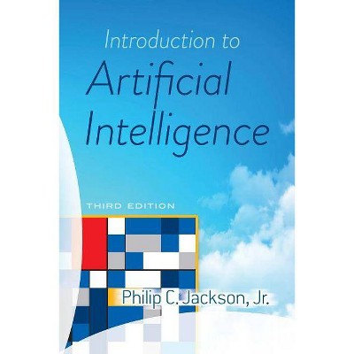  Introduction to Artificial Intelligence - by  Philip C Jackson (Paperback) 