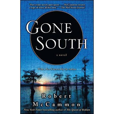 Gone South - by  Robert McCammon (Paperback)