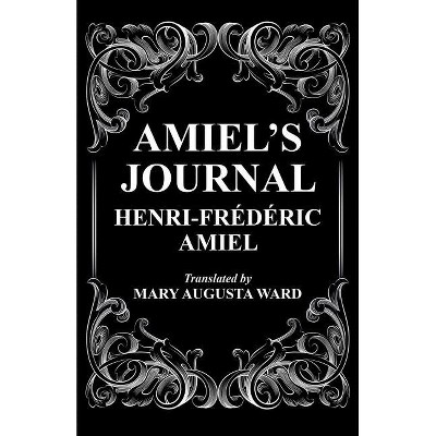 Amiel's Journal - by  Henri-Frederic Amiel (Paperback)