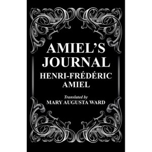 Amiel's Journal - by  Henri-Frederic Amiel (Paperback) - 1 of 1