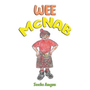 Wee McNab - by  Seeta Angus (Paperback) - 1 of 1